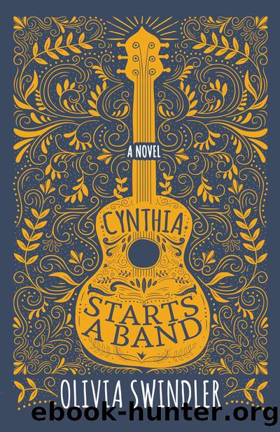 Cynthia Starts a Band by Olivia Swindler
