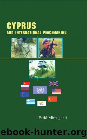 Cyprus and International Peacemaking 1964-1986 by Farid Mirbagheri