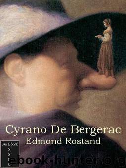 Cyrano de Bergerac: a play in five acts by Edmond Rostand