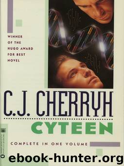 Cyteen Omnibus - Cyteen by Cherryh CJ