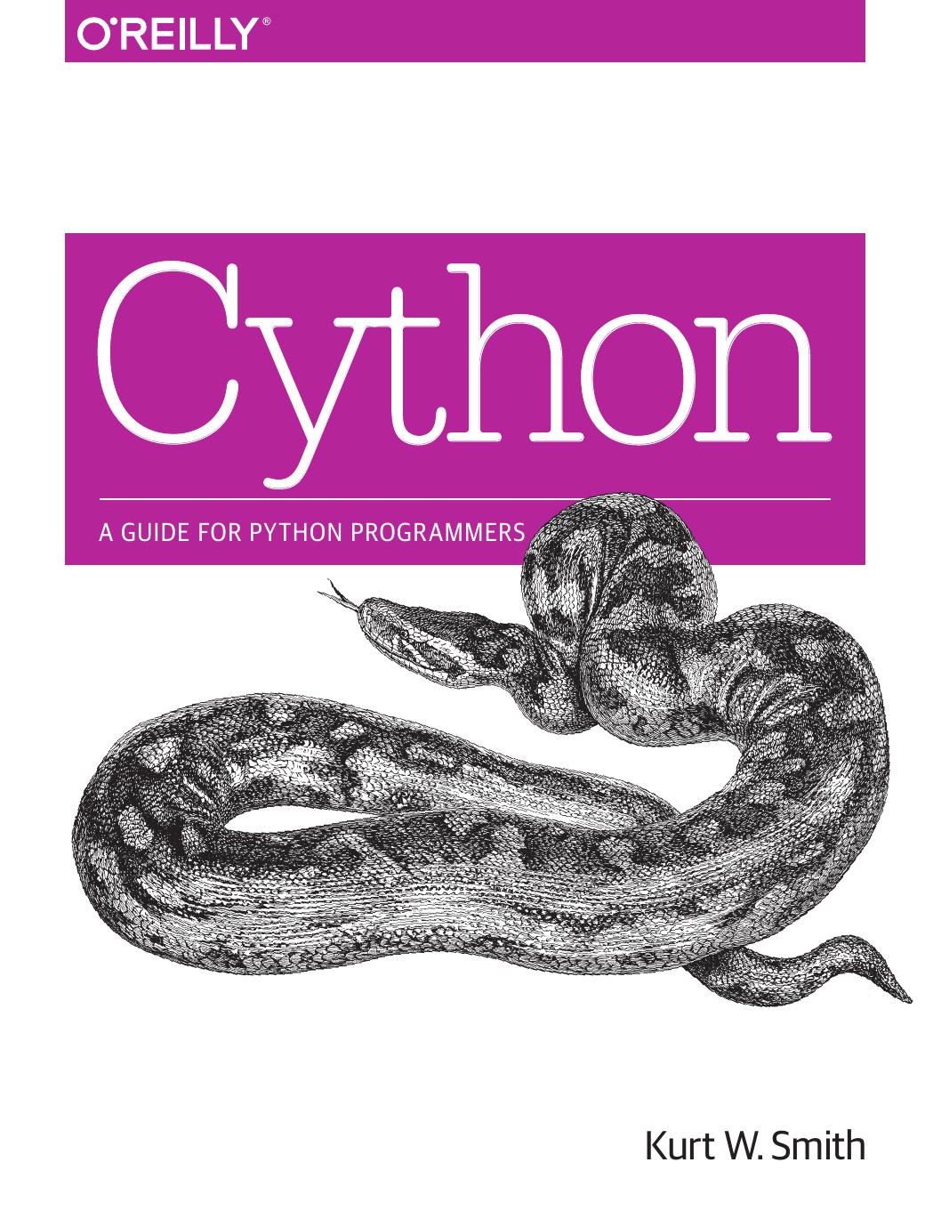 Cython - A guide for Python programmers by Kurt W. Smith