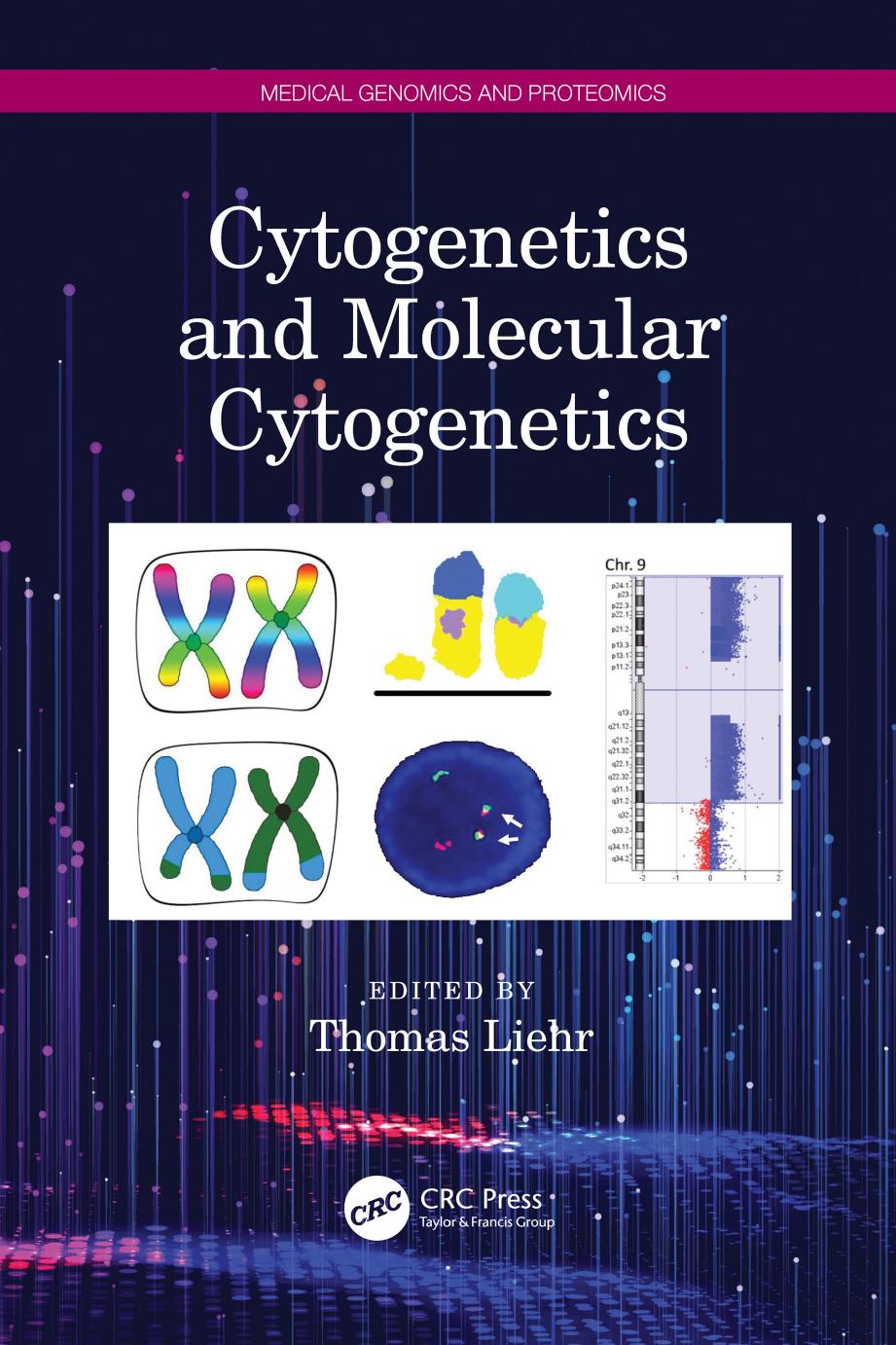 Cytogenetics and Molecular Cytogenetics by Thomas Liehr