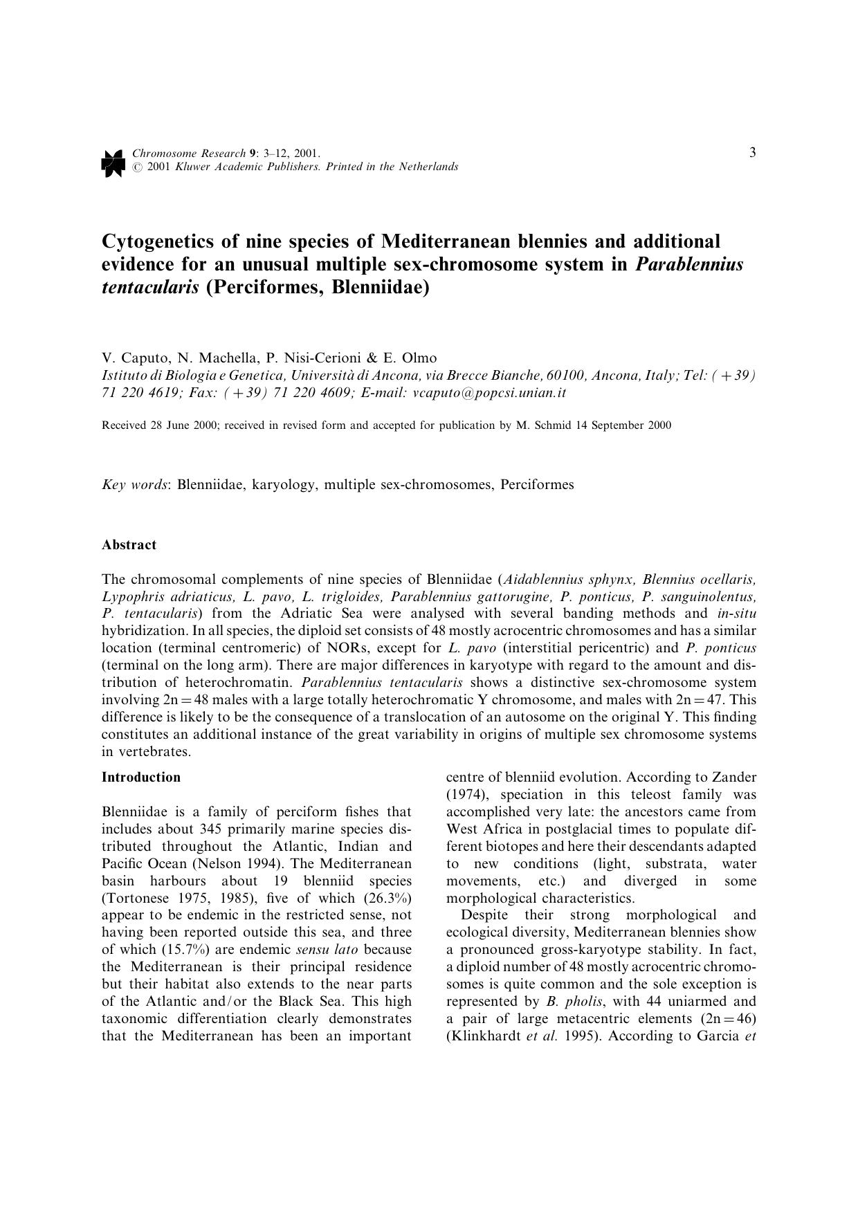Cytogenetics of nine species of Mediterranean blennies and additional evidence for an unusual multiple sex-chromosome system in <Emphasis Type="Italic">Parablennius tentacularis<Em by Unknown