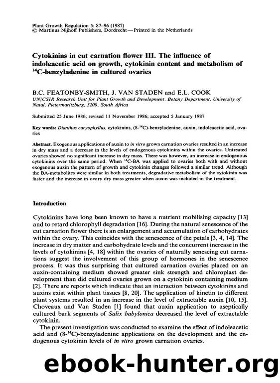 Cytokinins in cut carnation flower III. The influence of indoleacetic acid on growth, cytokinin content and metabolism of  <Superscript>14 <Superscript>C-benzyladenine in cultured ovaries by Unknown