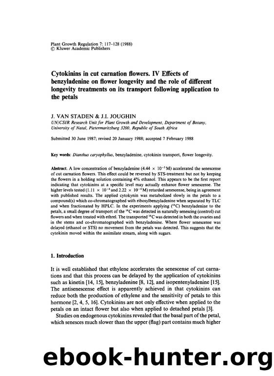 Cytokinins in cut carnation flowers. IV effects of benzyladenine on flower longevity and the role of different longevity treatments on its transport following application to the petals by Unknown
