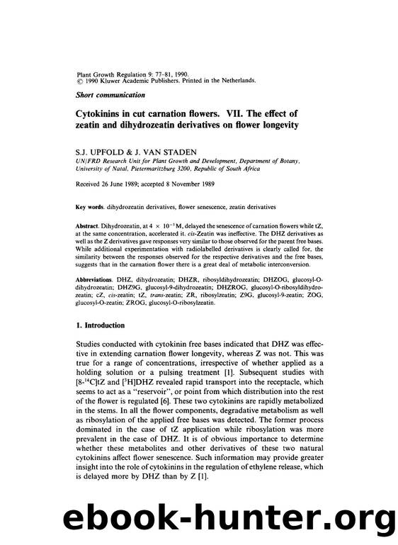 Cytokinins in cut carnation flowers. VII. The effect of zeatin and dihydrozeatin derivatives on flower longevity by Unknown