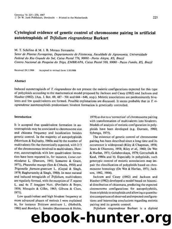 Cytological evidence of genetic control of chromosome pairing in artificial autotetraploids of <Emphasis Type="Italic">Trifolium riograndense<Emphasis> Burkart by Unknown