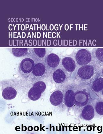 Cytopathology of the Head and Neck by Kocjan Gabrijela