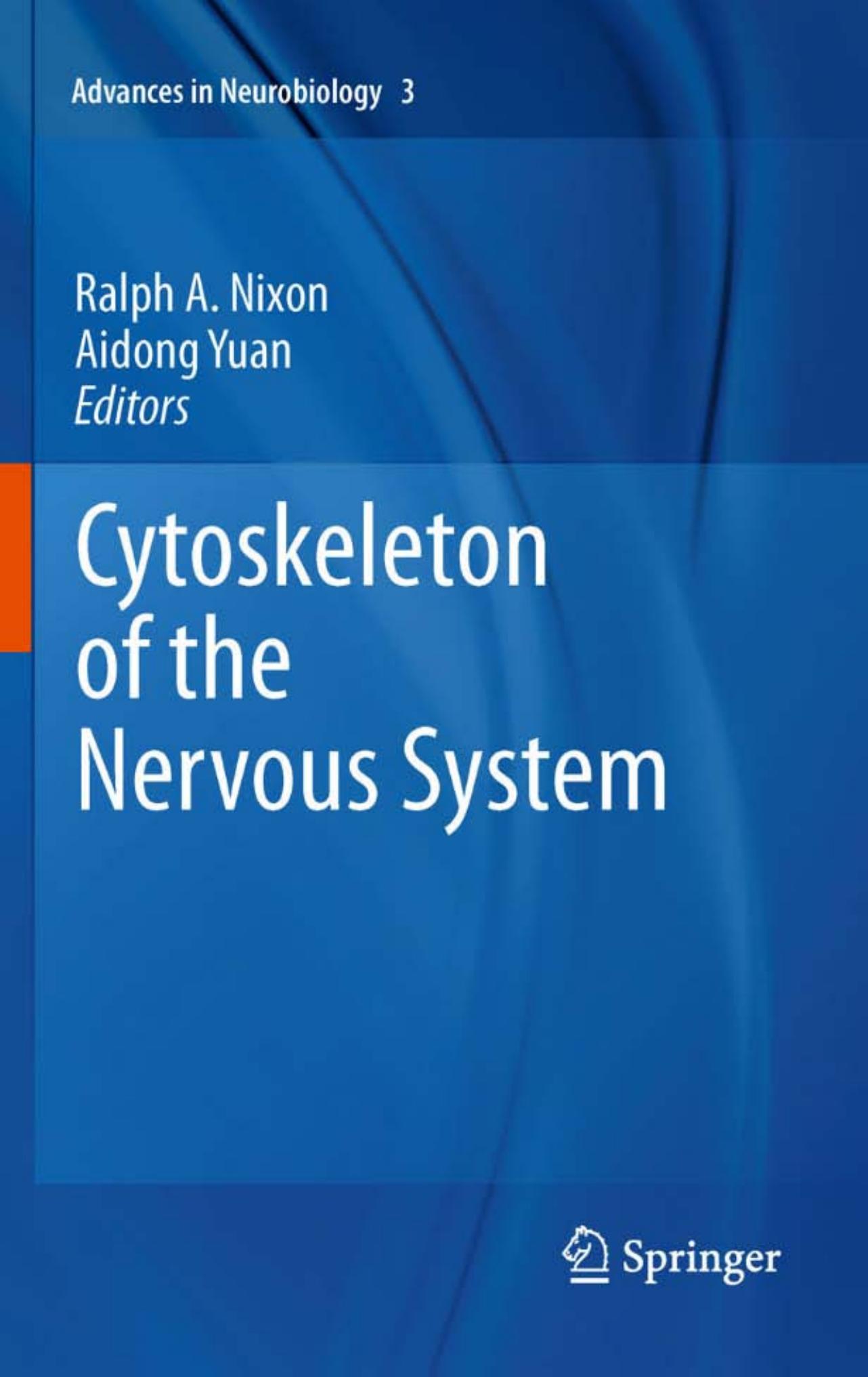 Cytoskeleton of the Nervous System by Robin L. Haynes Hannah C. Kinney (auth.) Ralph A. Nixon Aidong Yuan (eds.)
