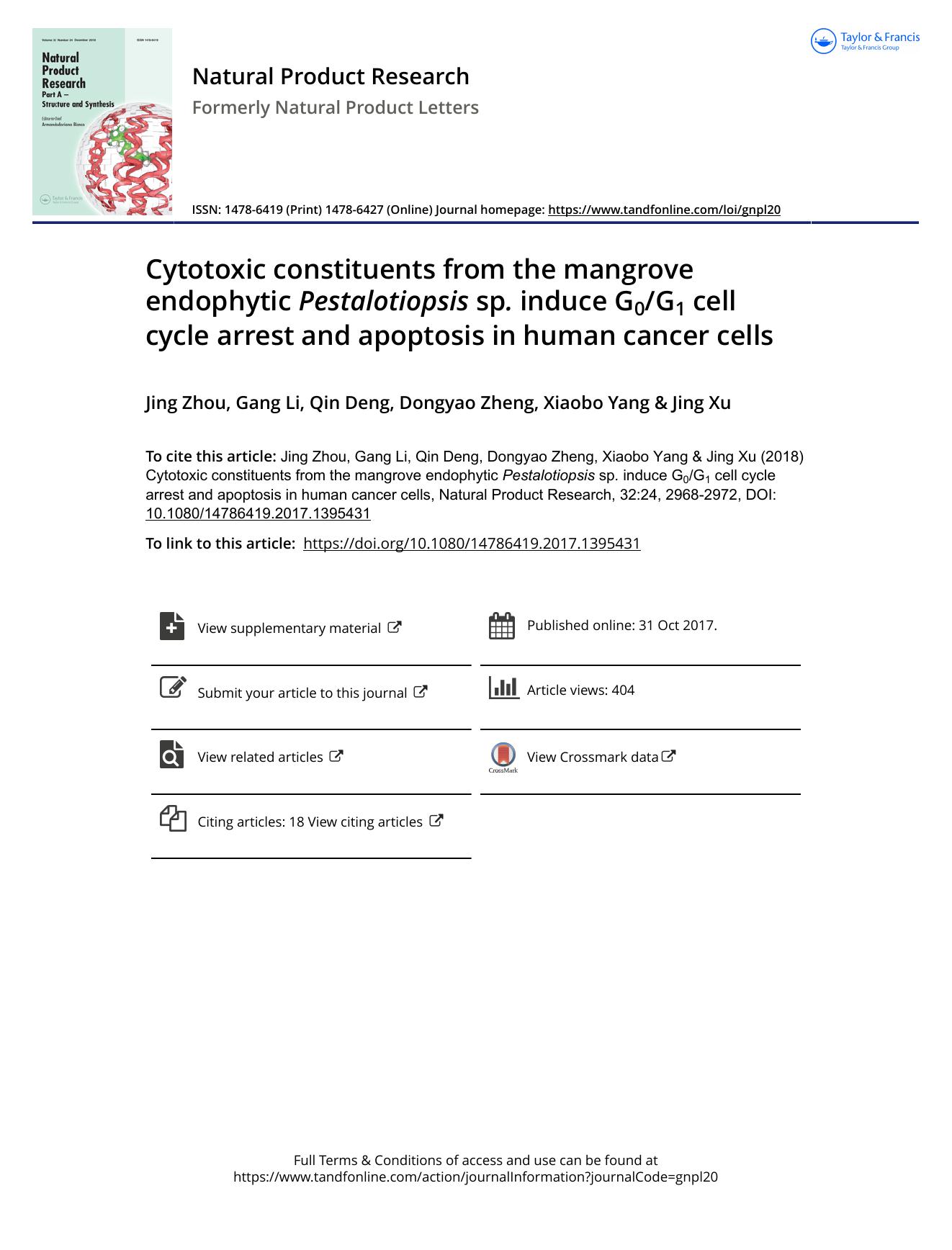Cytotoxic constituents from the mangrove endophytic Pestalotiopsis sp. induce G0G1 cell cycle arrest and apoptosis in human cancer cells by Jing Zhou & Gang Li & Qin Deng & Dongyao Zheng & Xiaobo Yang & Jing Xu