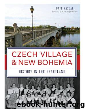 Czech Village & New Bohemia: History in the Heartland (Brief History) by Rasdal Dave
