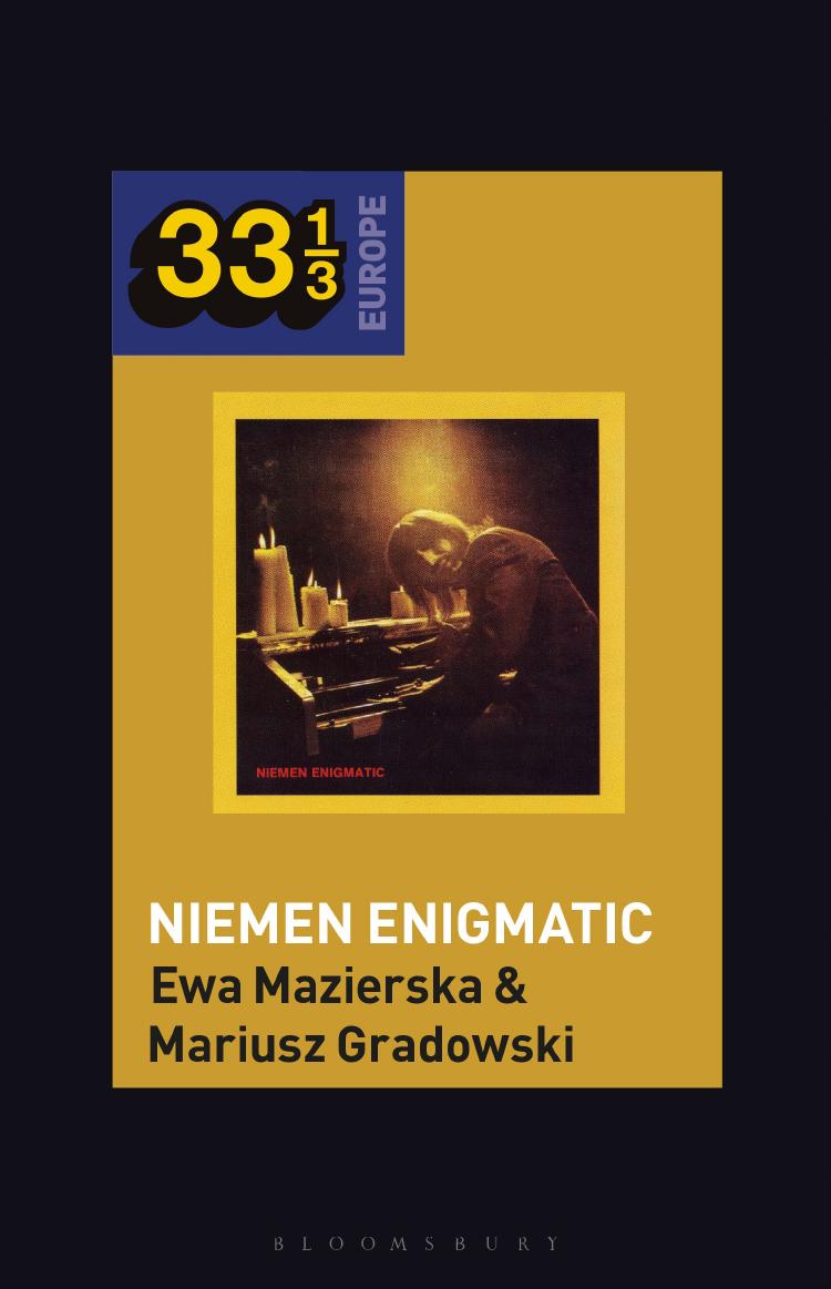Czeslaw Niemen's Niemen Enigmatic by Mariusz Gradowski Ewa Mazierska