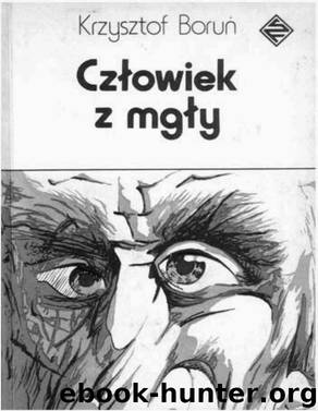 Czlowiek z mgly by BORUN KRZYSZTOF