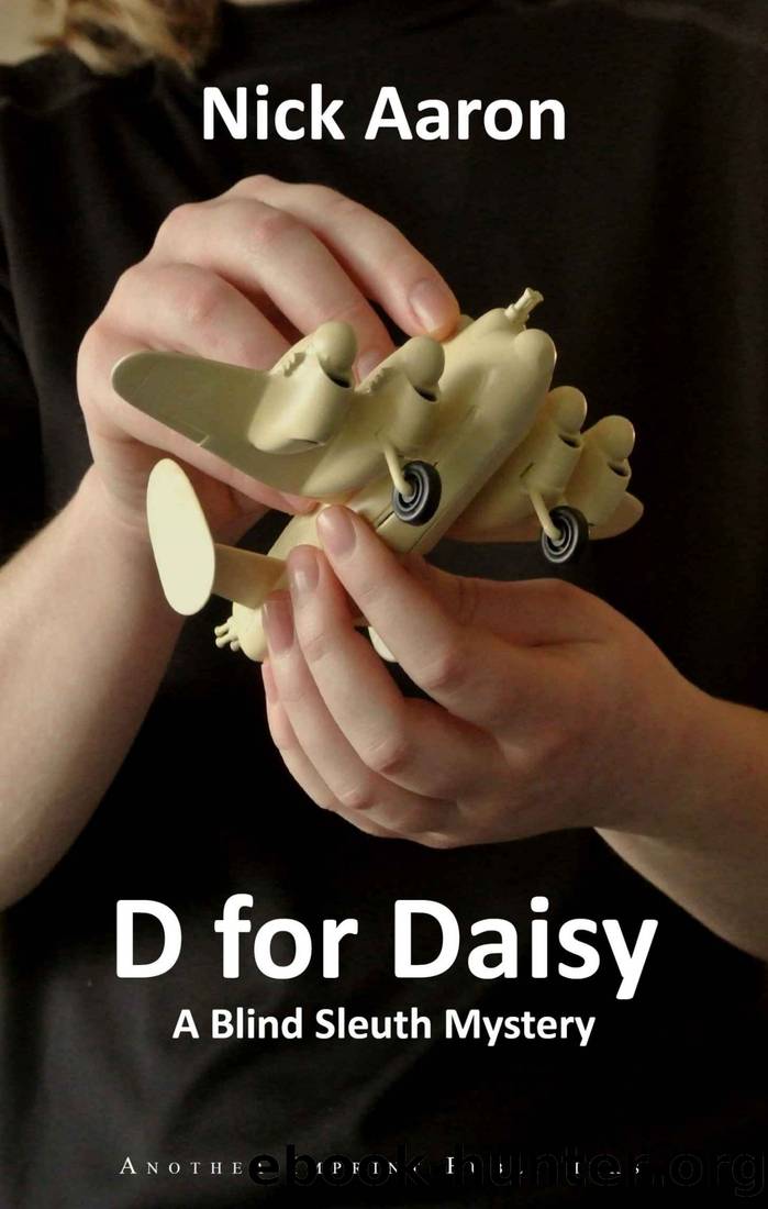 D for Daisy (The Blind Sleuth Mysteries Book 1) by Nick Aaron