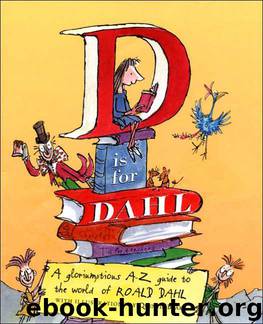 D is for Dahl by Roald Dahl