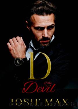 D of the Devil: An Arranged Marriage Mafia Romance (The Satriano Brothers Book 1) by Josie Max
