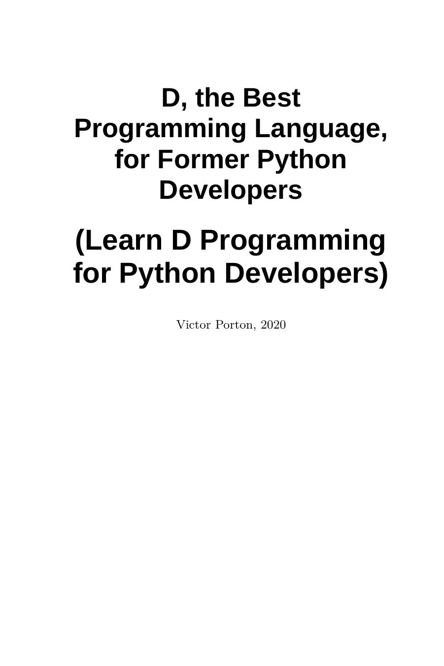D, the Best Programming Language, for Former Python Developers by Victor Porton