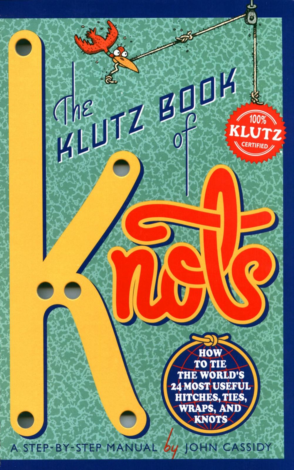 D:\ADSL-Downloads\00_Poubelle\MiamMiam\book of knots\pdf\The Klutz Book of Knots-23bc.pdf by Unknown