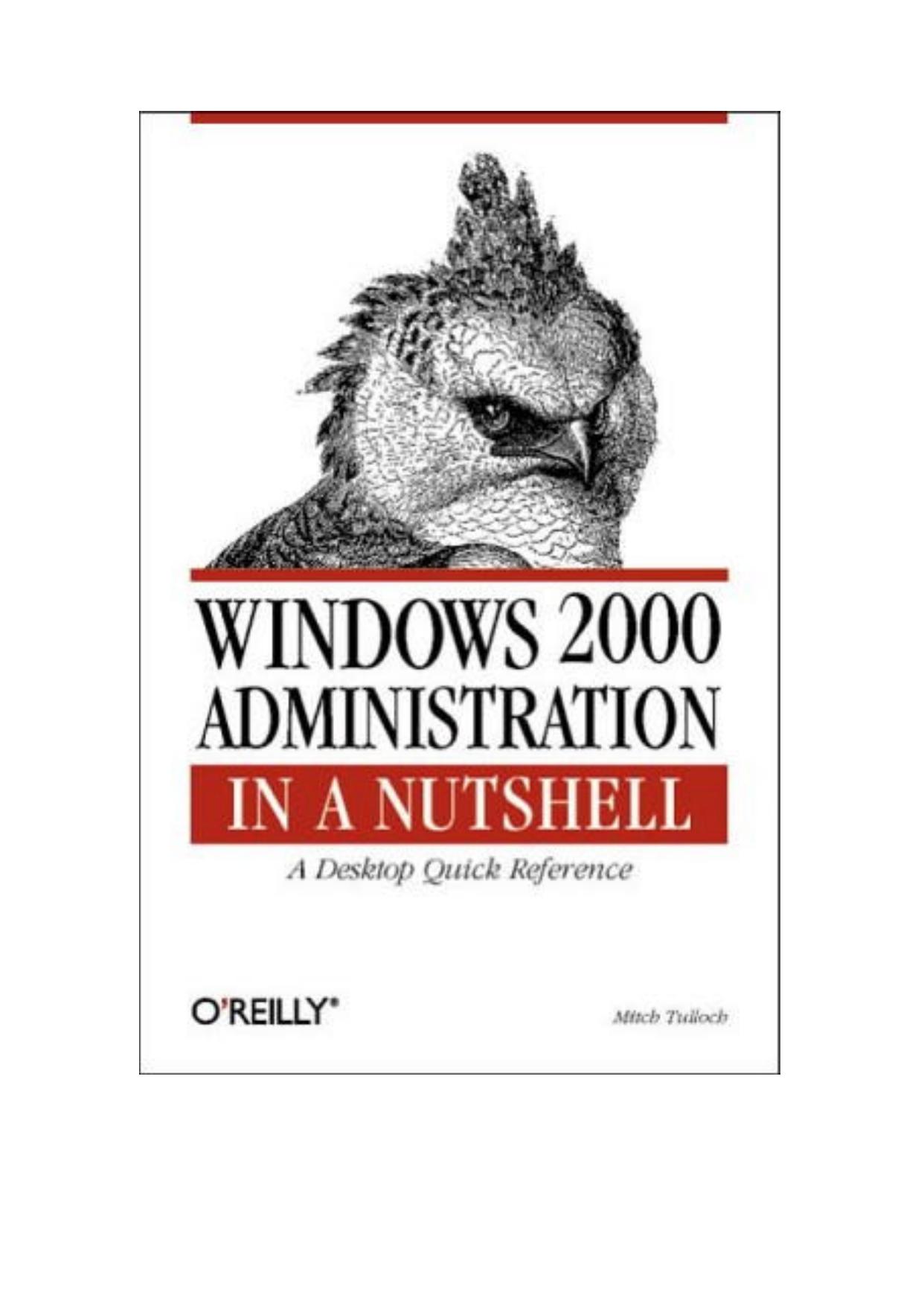D:\Data\Documentation\E-Books\Win2K Admin in a Nutshell\Win2K Admin in a Nutshell.prn.pdf by pxcollin