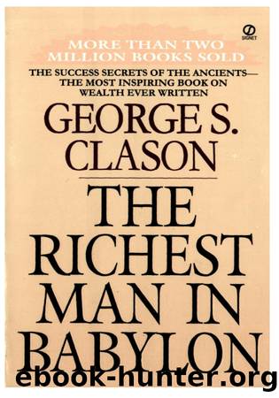 D:\wwwroot\cleverpdf-webƢ48\George S Clason - The Richest Man In Babylon.epub by George S Clason