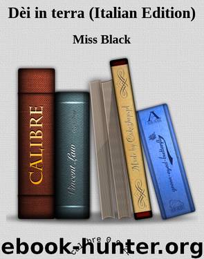 Dèi in terra (Italian Edition) by Miss Black