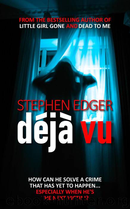 Déjà Vu by Stephen Edger