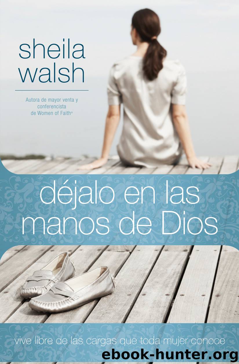 Déjalo en las manos de Dios by Sheila Walsh