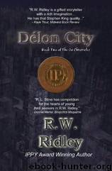 Délon City by R. W. Ridley