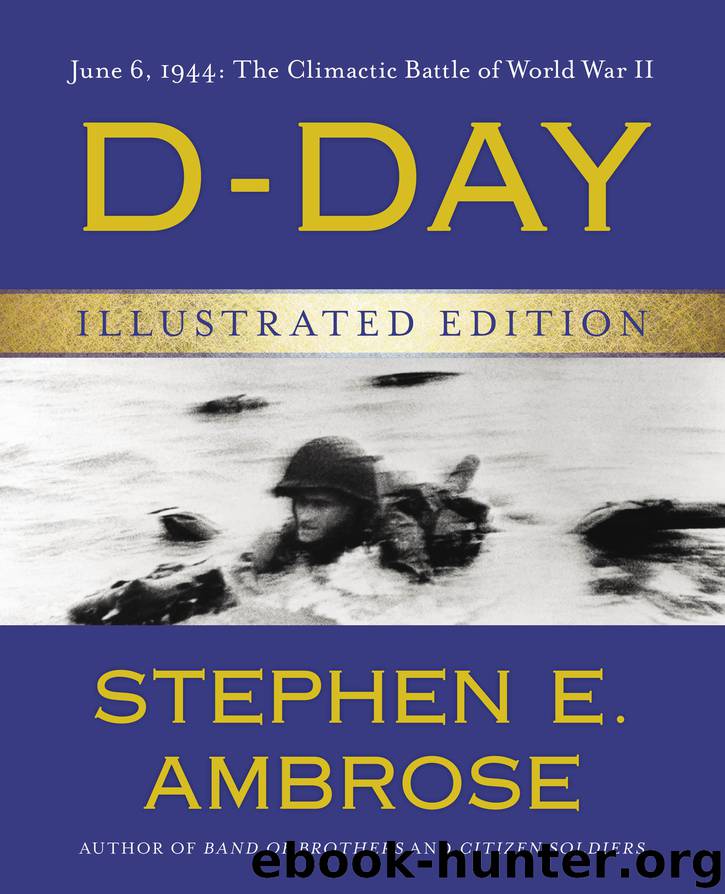 D-Day Illustrated Edition by Stephen E. Ambrose