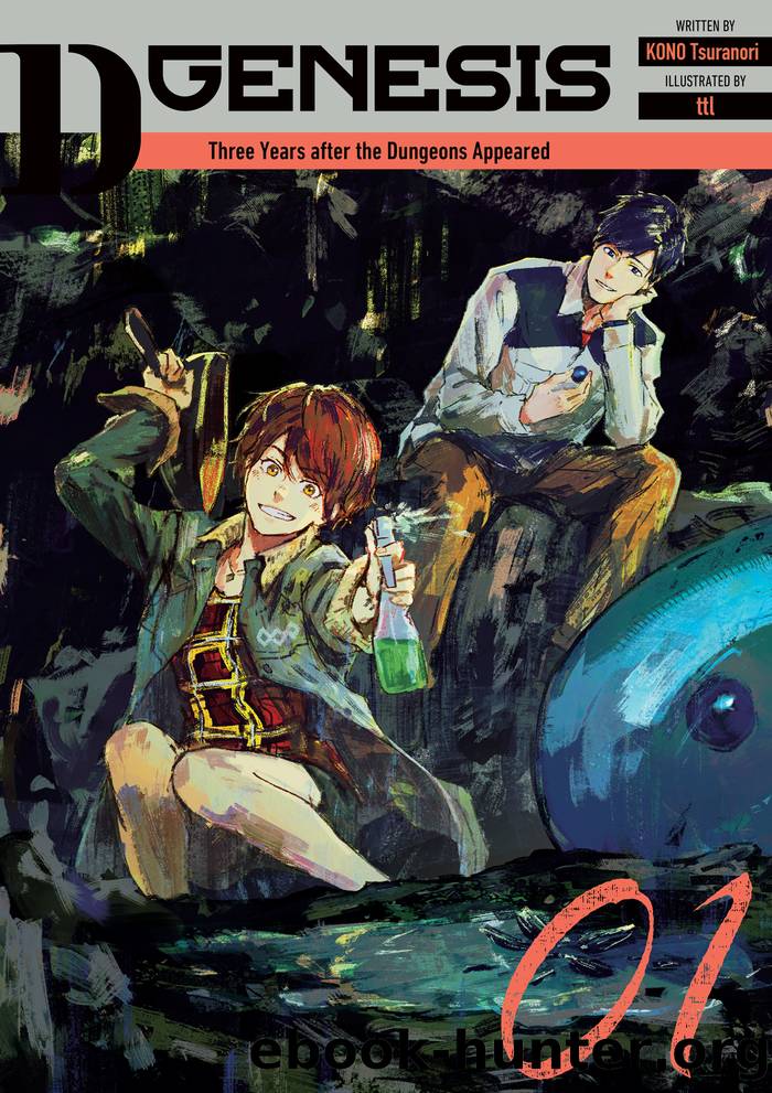 D-Genesis: Three Years after the Dungeons Appeared Volume 1 by KONO Tsuranori & ttl & JCT & Alyssa Wejebe