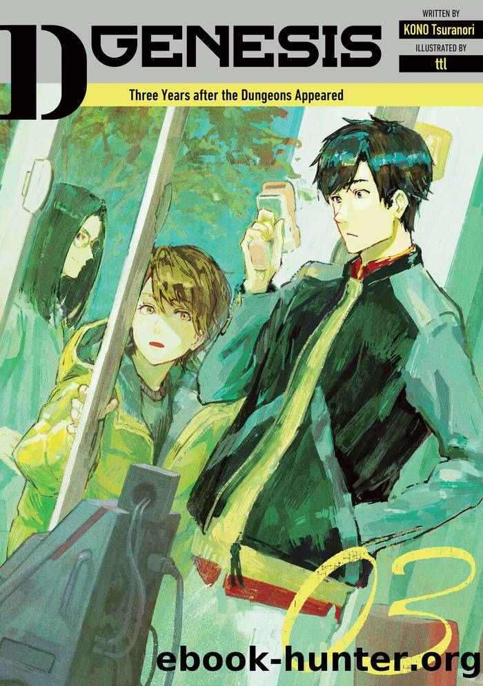D-Genesis: Three Years after the Dungeons Appeared Volume 3 by KONO Tsuranori & ttl & JCT & Jonathan Engel