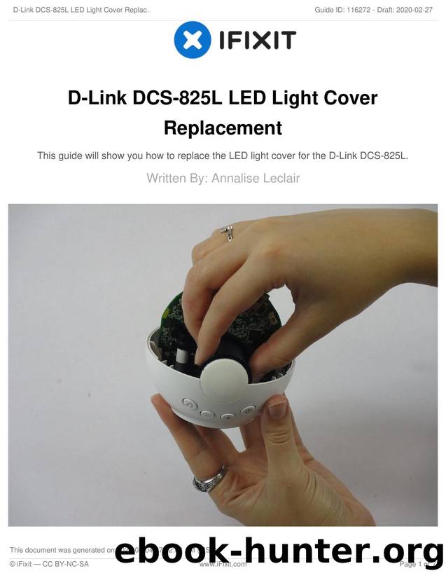 D-Link DCS-825L LED Light Cover Replacement by Unknown