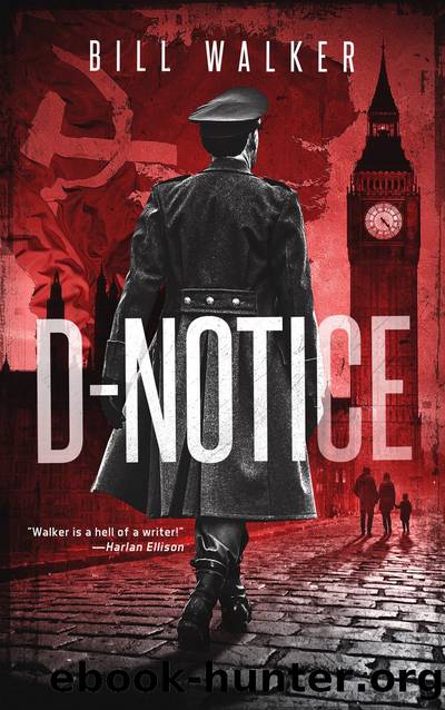 D-Notice by Bill Walker