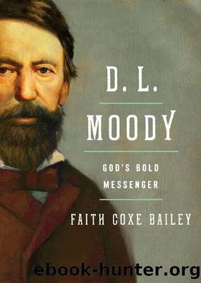 D. L. Moody by Faith Coxe Bailey