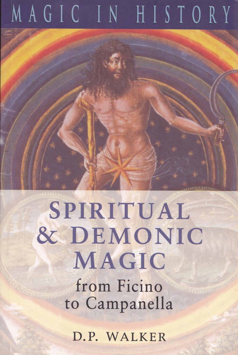 D. P. Walker by Magic In History Spiritual & Demonic Magic