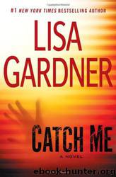 D.D. Warren 07 - Catch Me by Lisa Gardner