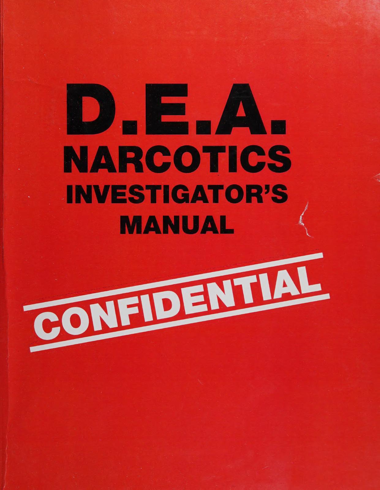 D.E.A. Narcotics Investigator's Manual by D.E.A