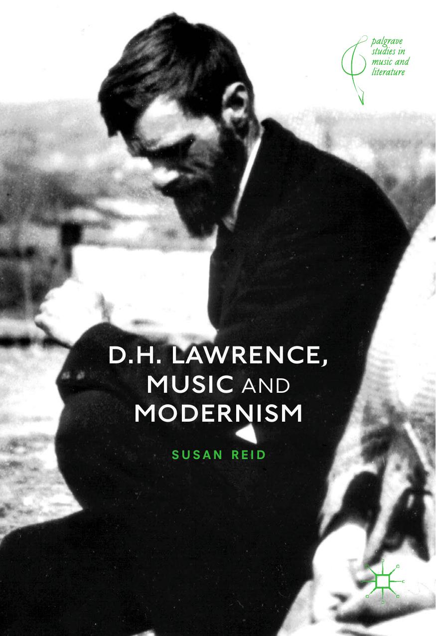 D.H. Lawrence, Music and Modernism by Susan Reid