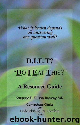 D.I.E.T.? Do I Eat This? by Suzanne Ellison Ramsay