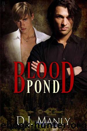 D.J. Manly - Blood Pond 1 - Blood Pond by DJ Manly
