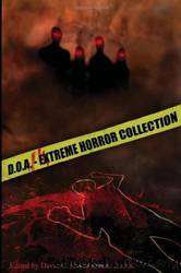 D.O.A.: Extreme Horror Anthology by David C. Hayes & Jack Burton