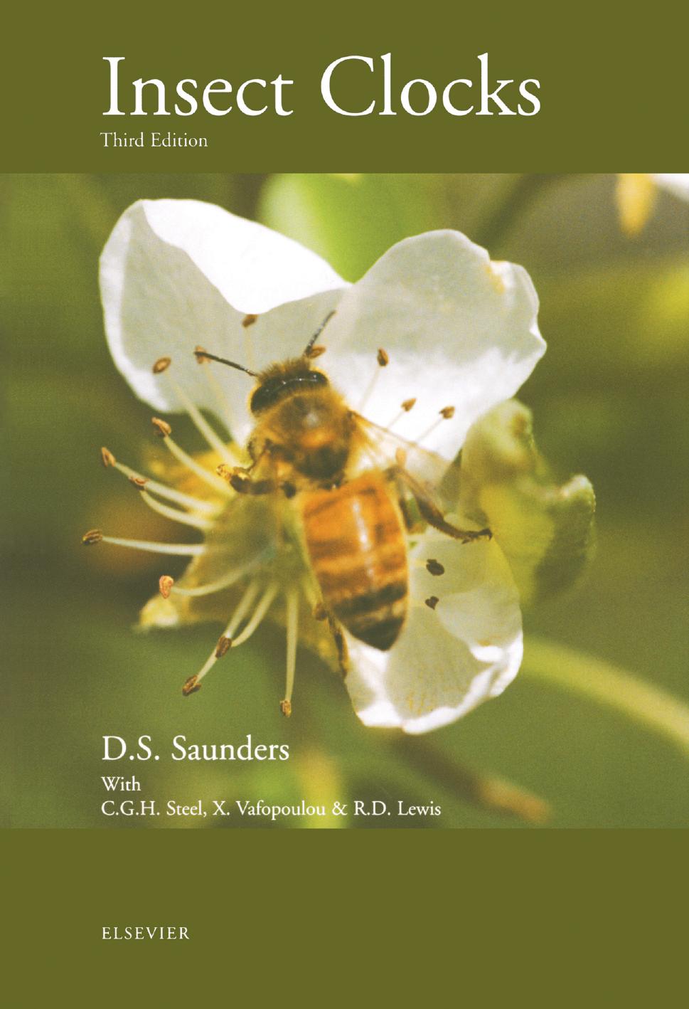 D.S. Saunders (Author), X. Vafopoulou, C.G.H. Steel (Editor), R.D. Lewis (Editor)-Insect Clocks, Third Edition(2002) by Unknown
