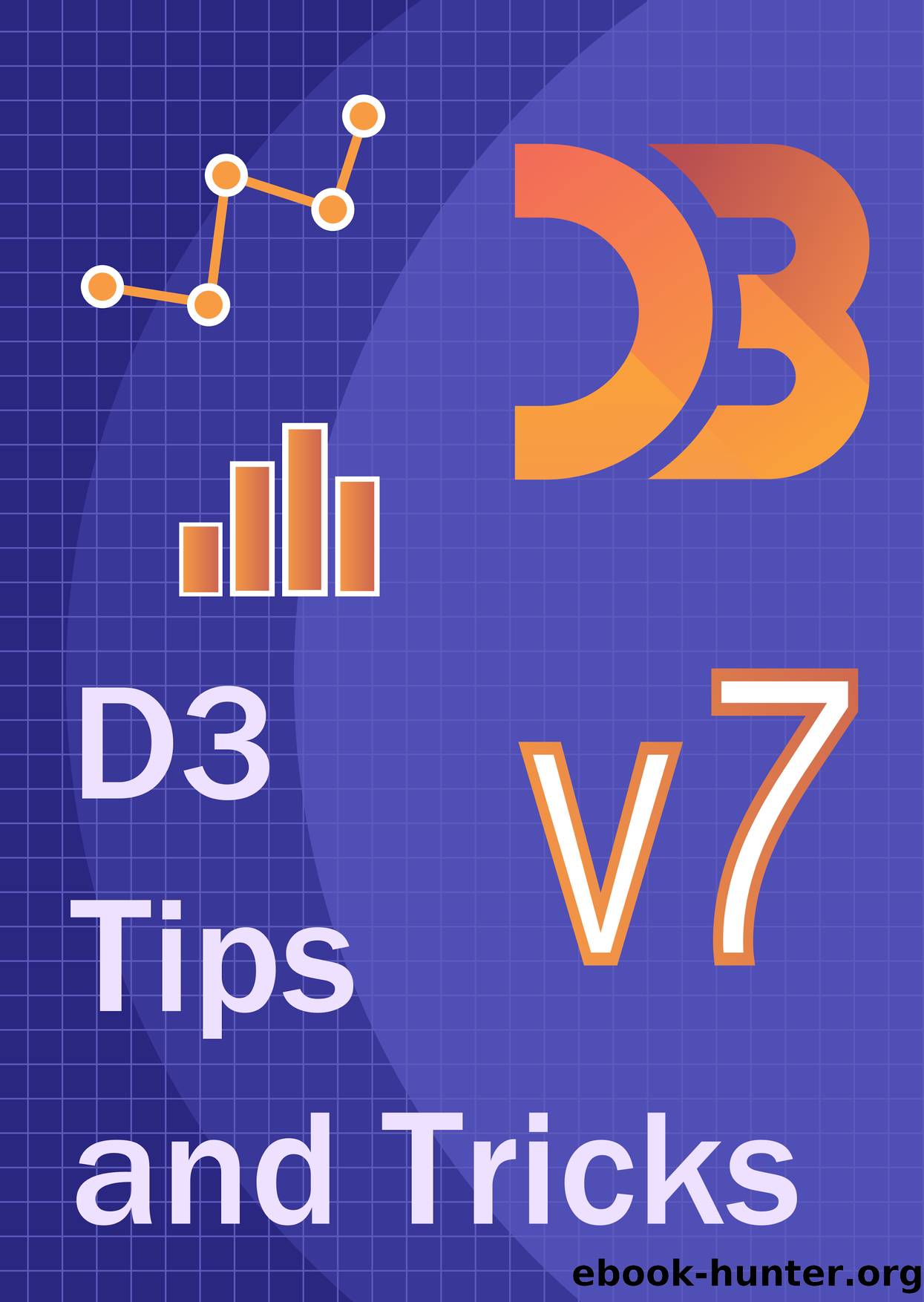 D3 Tips and Tricks v7.x by Malcolm Maclean