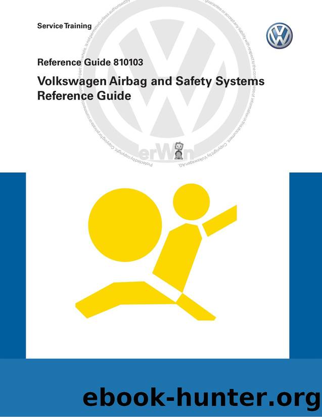 D4B802F4719-SSP 810103 Volkswagen Airbag and Safety Systems Reference Guide by Unknown