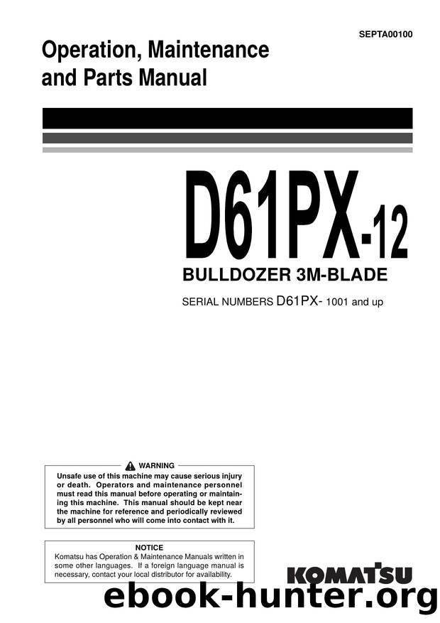 D61PX-12 3M BLADE operation maintenance parts manual by Unknown
