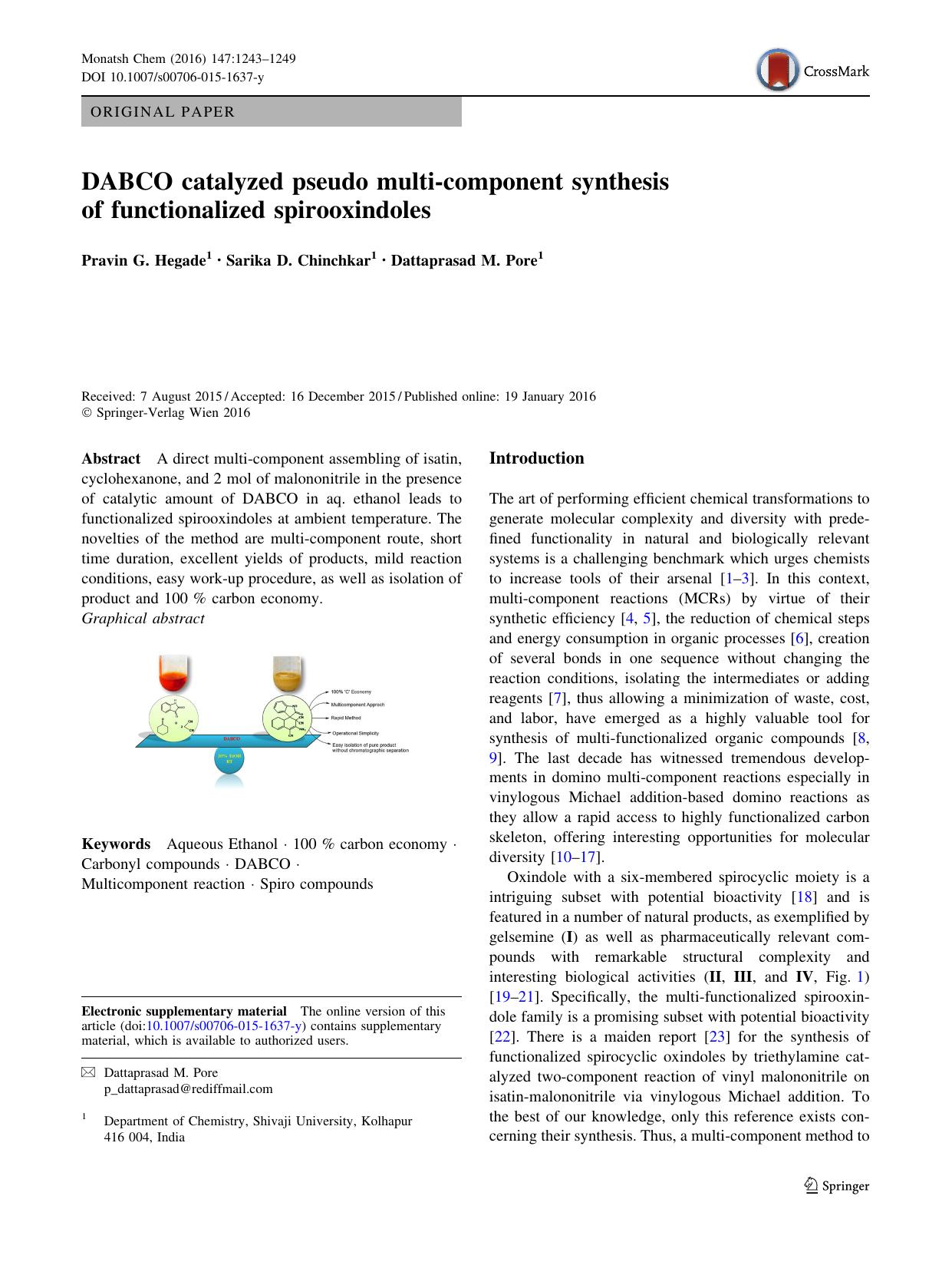 DABCO catalyzed pseudo multi-component synthesis of functionalized spirooxindoles by Pravin G. Hegade & Sarika D. Chinchkar & Dattaprasad M. Pore