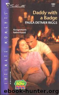DADDY WITH A BADGE by Paula Detmer Riggs