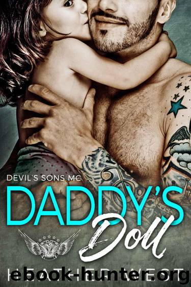 DADDY'S DOLL: A Dark Bad Boy Baby Romance (Devil's Sons MC) by Heather West