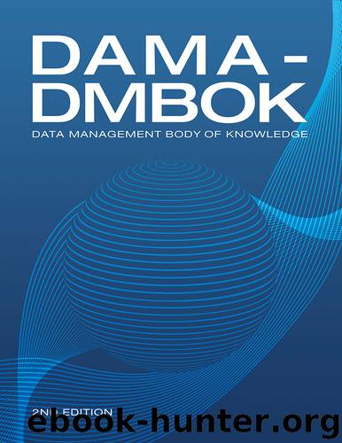 DAMA-DMBOK: Data Management Body of Knowledge (2nd Edition) by DAMA International