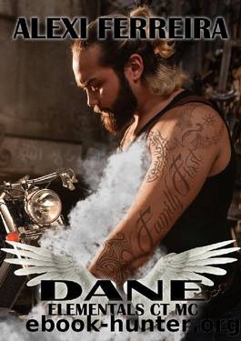 DANE: Elemental's CT MC (book 2) by Alexi Ferreira
